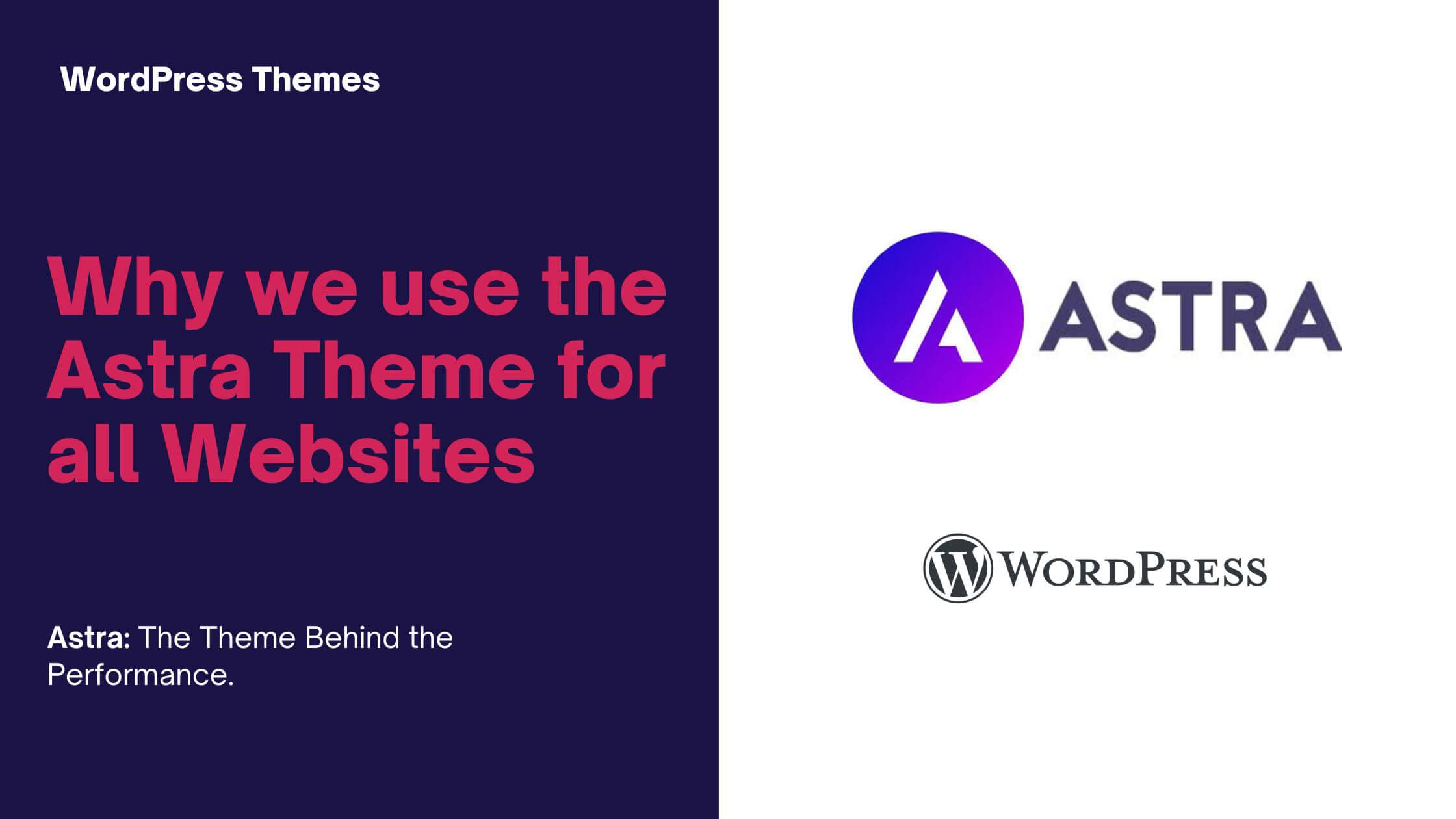 Astra theme and why we use it
